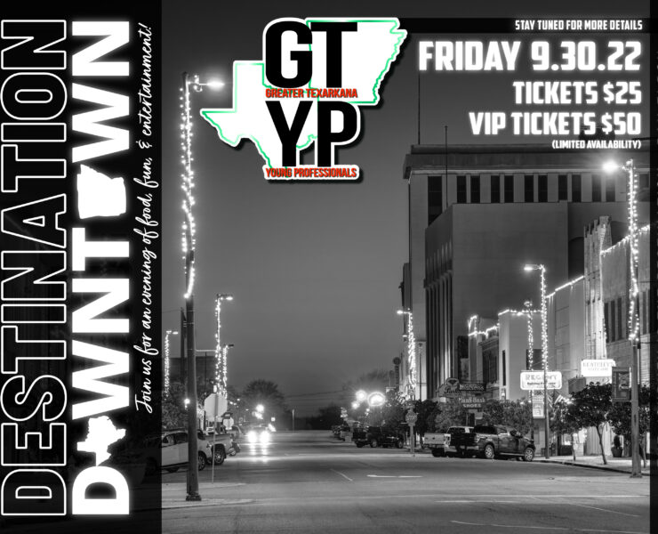 Greater Texarkana Young Professionals Destination Downtown